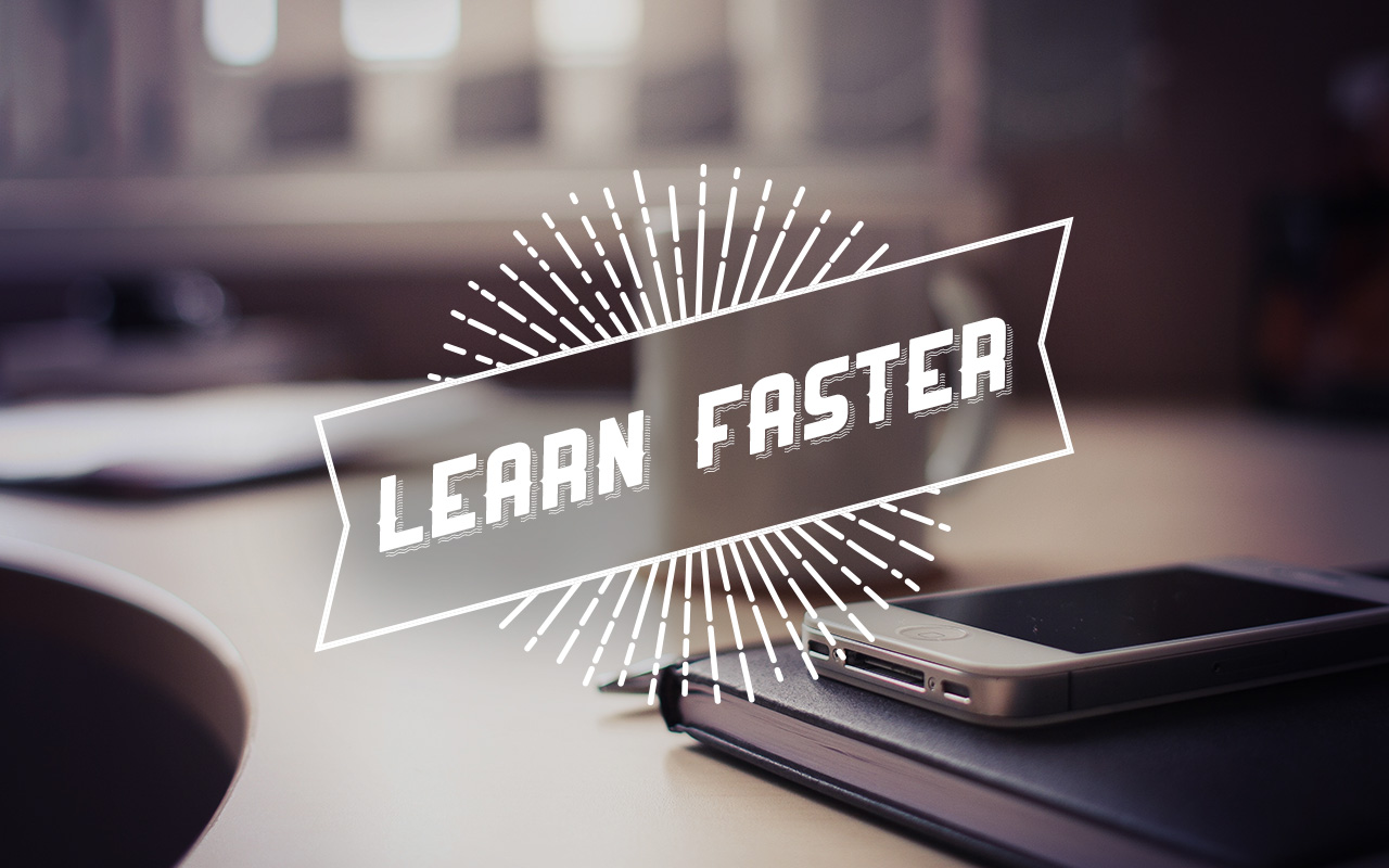 Learn Anything Faster